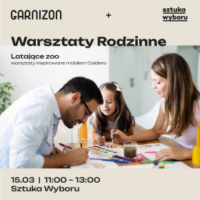 Latające zoo - rodzinne warsztaty inspirowane mobilem Caldera