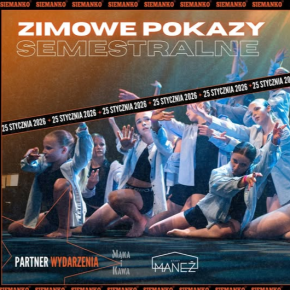 Zimowe Pokazy Semestralne z SIEMANKO