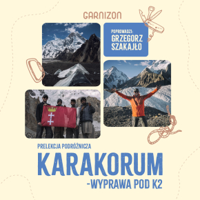 Prelekcja podróżnicza: KARAKORUM — wyprawa pod K2