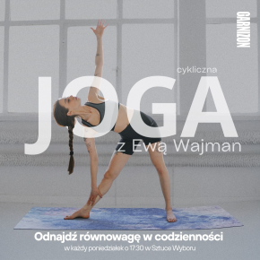 Joga w Garnizonie. Cykliczne zajęcia z Ewą Wajman