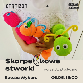 Skarpetkowe stworki – warsztaty plastyczne