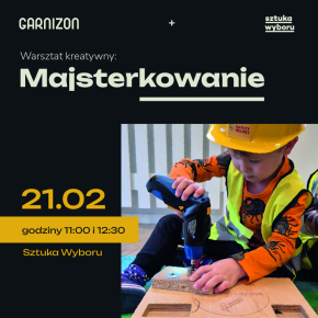 Warsztaty Majsterkowania dla dzieci (8–14 lat)