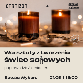Warsztaty z tworzenia świec sojowych z Ziemiosferą