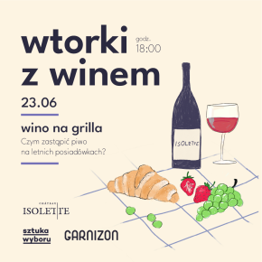 Wino na grilla. Czym zastąpić piwo na letnich posiadówkach?