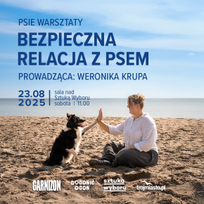 Bezpieczna relacja z psem